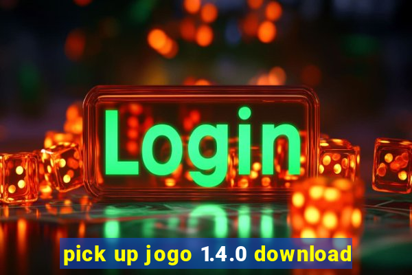 pick up jogo 1.4.0 download